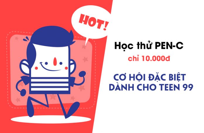 Cơ hội hiếm có cho teen 99: Học thử khóa học quan trọng nhất trong năm