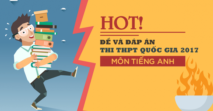 de-thi-va-dap-an-tieng-anh-thptqg-2017