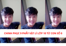Chinh-phuc-9-phay-Vat-li-lop-10-tu-con-so-0